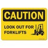 Signmission OSHA Caution, 12" Height, Rigid Plastic, 18" x 12", Landscape, Look Out For Forklifts OS-CS-P-1218-L-19198